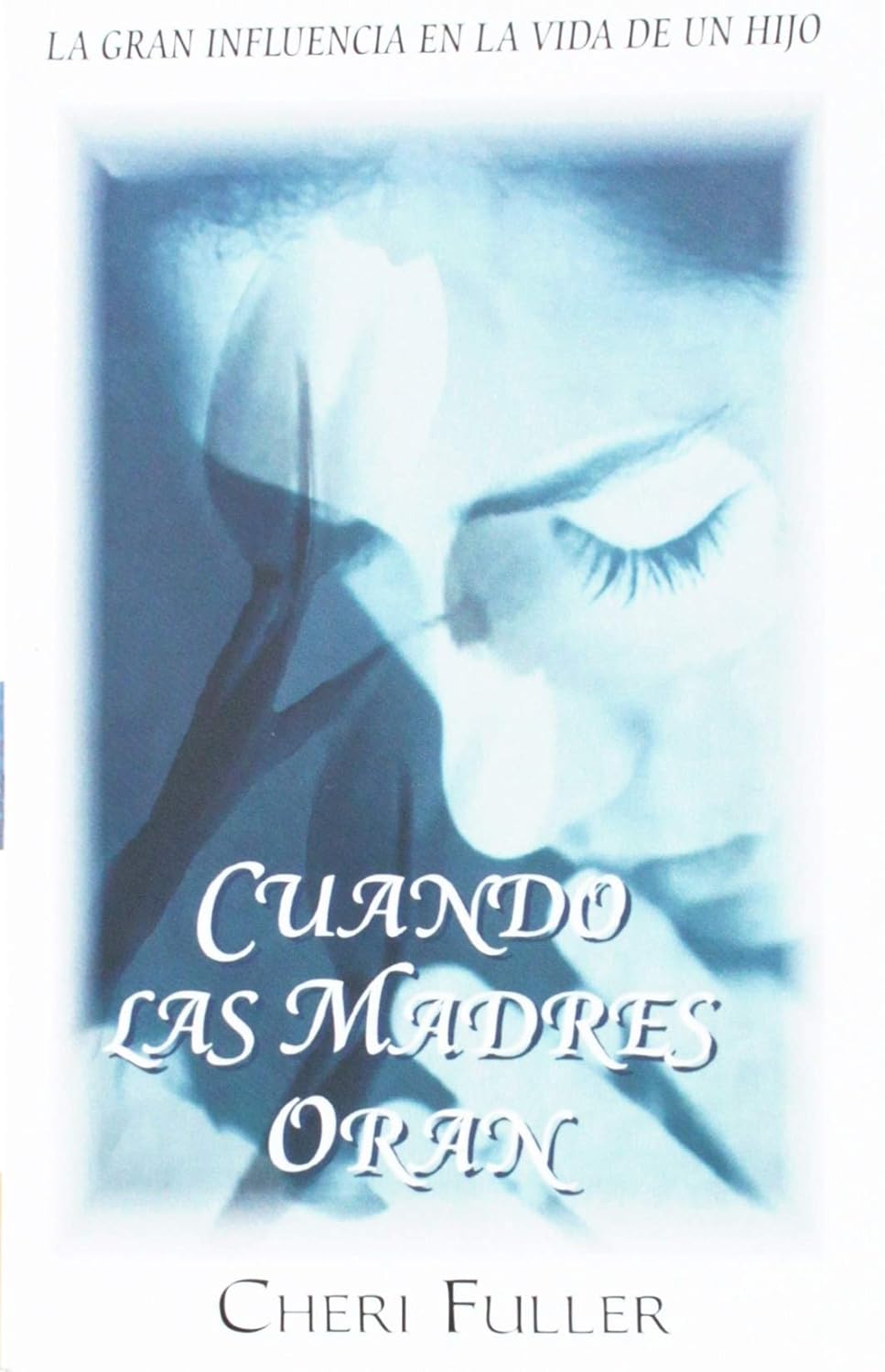 Cuando las madres oran (Tamano Bolsillo)