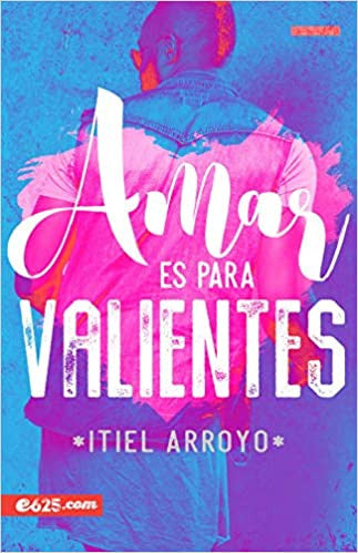 Amar es para valientes
