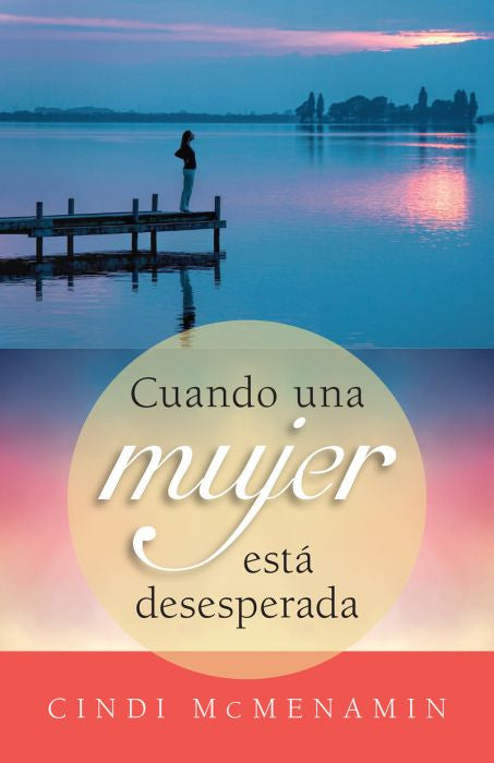 Cuando una mujer esta desesperada