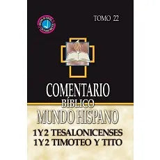 Comentario Biblico Mundo Hispano Tomo 22 - Tesalonicenses