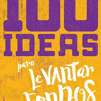100 Ideas para levantar fondos