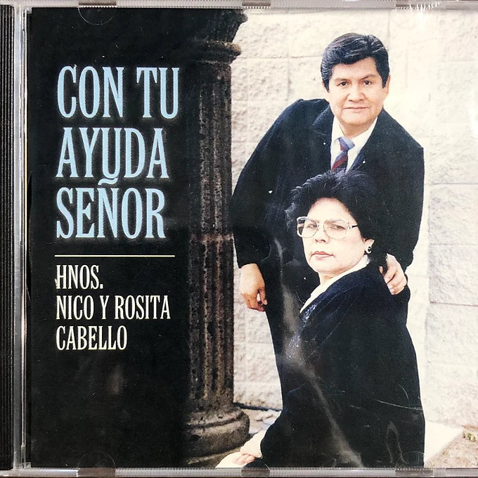 Con tu ayuda Señor - Nico y Rosita Cabello