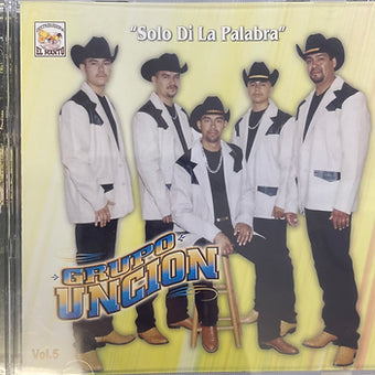 Solo di la palabra | Grupo Uncion
