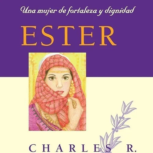 Ester, una mujer de fortaleza y dignidad