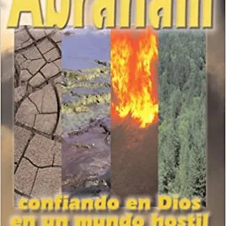 Abraham, confiando en Dios en un mundo hostil