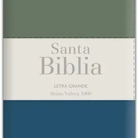 Biblia RVR60 Letra Grande Tamano Manual, Indice y Cierre, Piel Azul-Crema-Verde