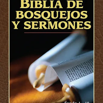 Biblia de bosquejos y sermones: Exodo 1-18