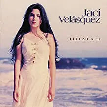 Llegar a ti | Jaci Velasquez