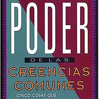 Formidable poder de las creencias comunes,El