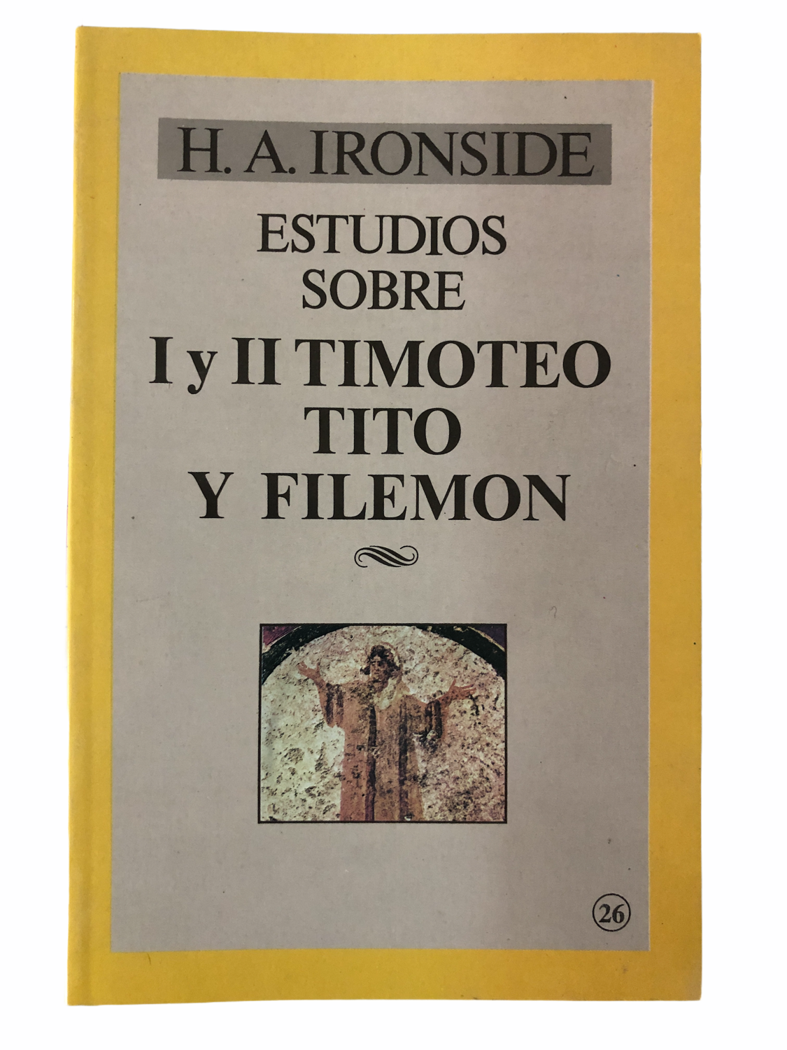 Estudios sobre 1a y 2a Timoteo,Tito y Filemon