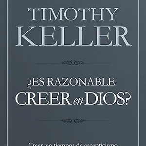 Es razonable creer en Dios?