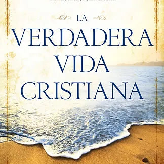 Verdadera vida cristiana