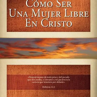 Como ser una mujer libre en Cristo