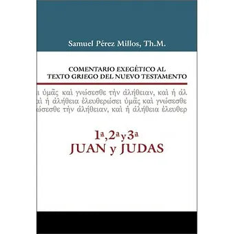 Comentario exegetico 1,2 y 3 Juan y Judas