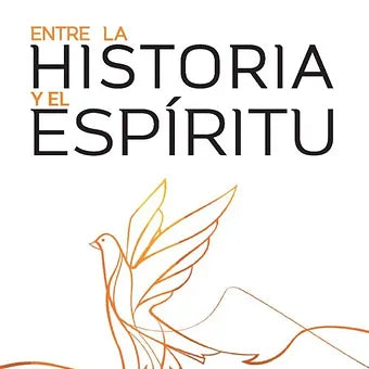 Entre la historia y el espiritu