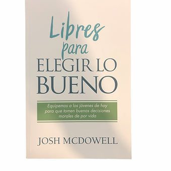 Libres para Elegir lo Bueno
