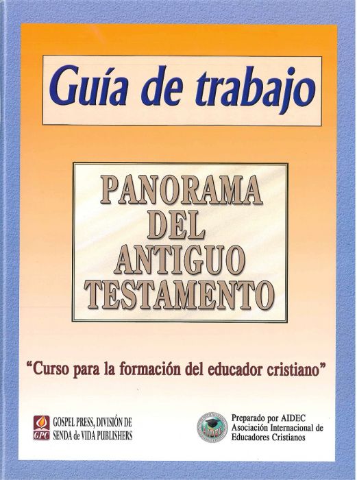 Panorama del Antiguo Testamento (Guia de trabajo)