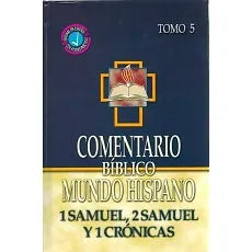 Comentario Biblico Mundo Hispano Tomo 5 - 1 y 2 Samuel y 1 Cronicas.