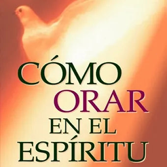 Como orar en el Espiritu (Bolsillo)