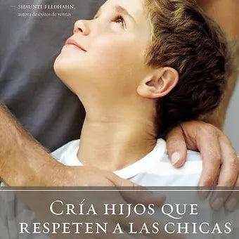 Cria hijos que respeten a las chicas