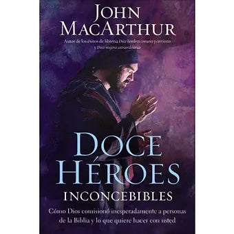 Doce heroes inconcebibles