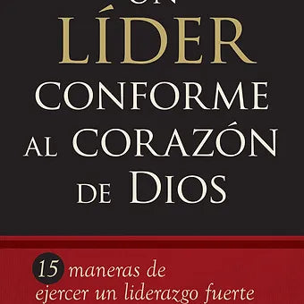Un lider conforme al corazon de Dios