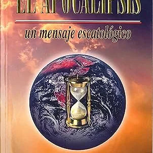 Apocalipsis un mensaje escatologico