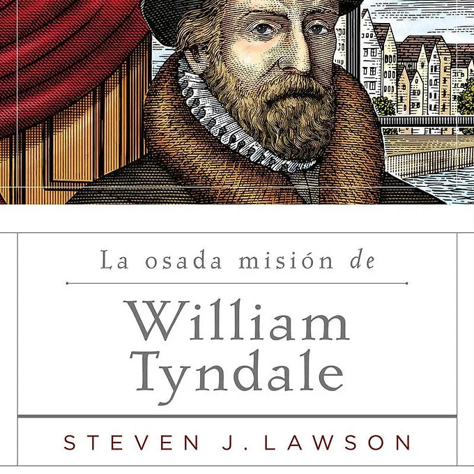 Osada mision de William Tyndale,La