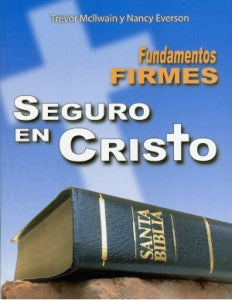 Fundamentos firmes:Seguros en Cristo