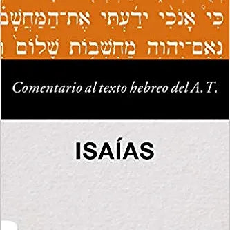 Comentario al texto hebreo del Antiguo Testamento - Isaias
