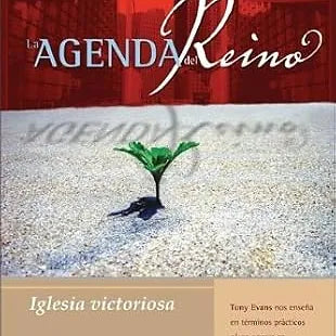 Agenda del Reino - Iglesia victoriosa