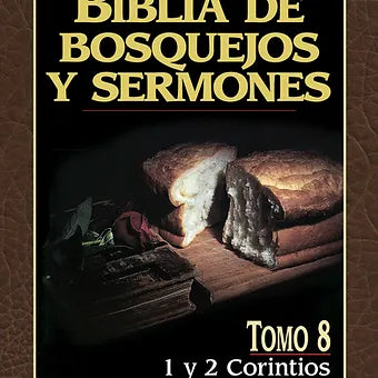 Biblia de bosquejos y sermones: 1 y 2 Corintios