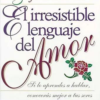 Irresistible lenguaje del amor,El