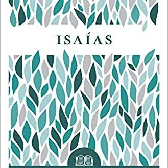 Isaias: Comentario Biblico Portavoz