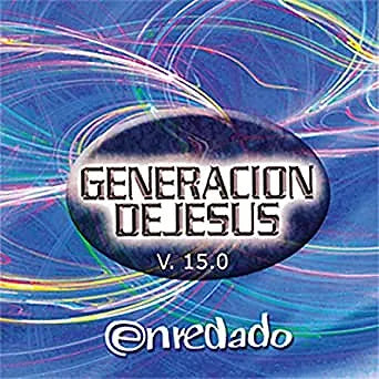 Enredado Vol.15 | Generacion de Jesus