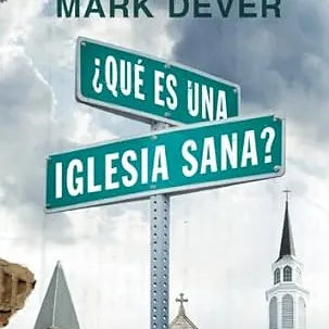 Que es una iglesia sana?