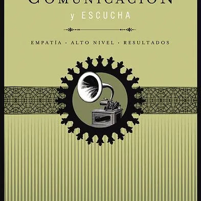 Habilidades de comunicacion y escucha