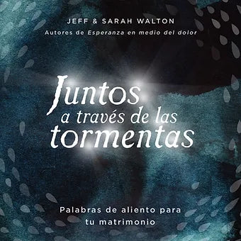 Juntos a traves de las tormentas
