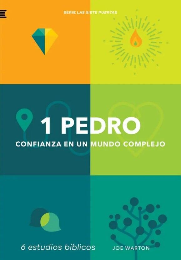 1 Pedro – Confianza en un mundo complejo