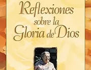 Reflexiones sobre la Gloria de Dios