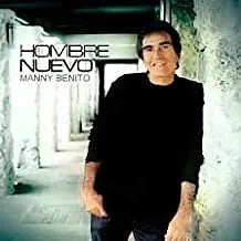 Hombre Nuevo | Manny Benito