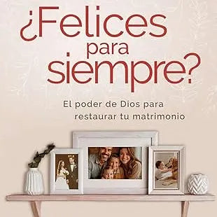 Felices para siempre?
