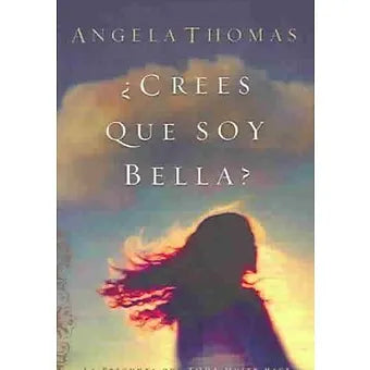 Crees que soy bella?