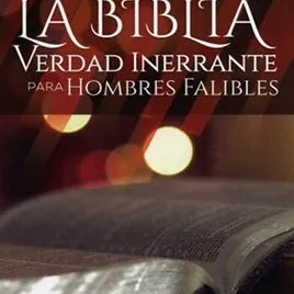 Biblia verdad inerrante para hombres falibles