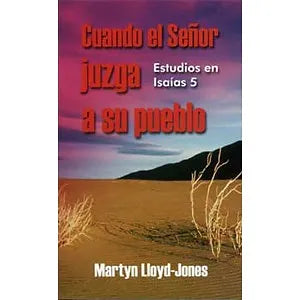 Cuando el Señor juzga a su pueblo