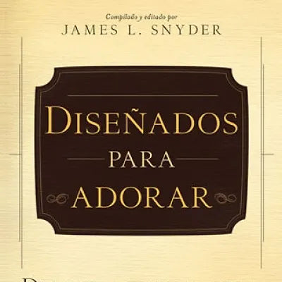 Diseñados para adorar