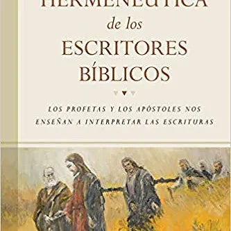 Hermeneutica de los escritores biblicos
