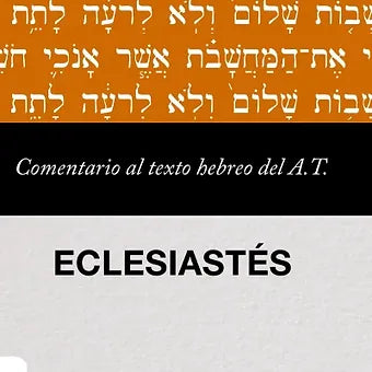 Comentario al texto hebreo del Antiguo Testamento – Eclesiastes