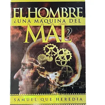 Hombre: Una maquina del mal?