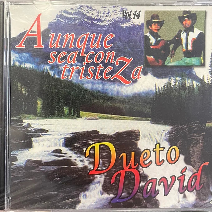 Aunque sea con tristeza | Dueto David